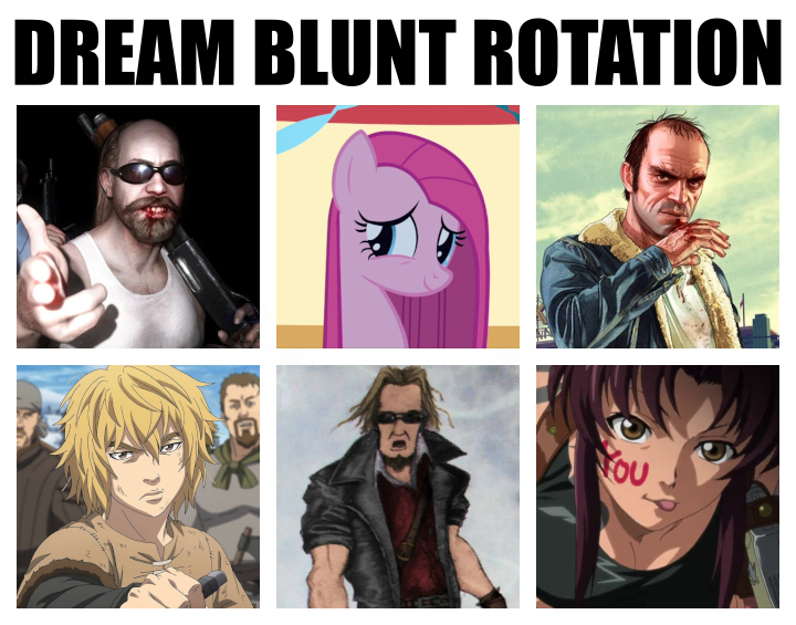 Dream blunt rotation